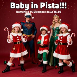 Baby in Pista! Baby in Pista!