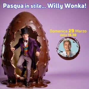 Pasqua in stile Willy Wonka!